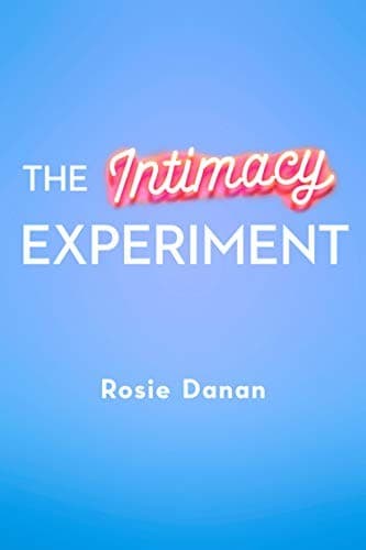 The Intimacy Experiment