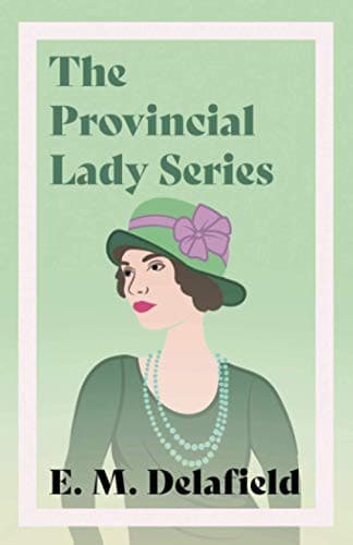 The Provincial Lady Series
