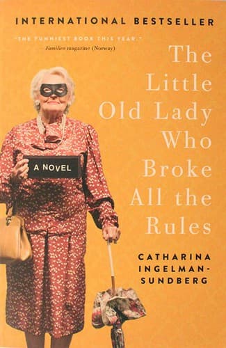 The Little Old Lady Who Broke All the Rules