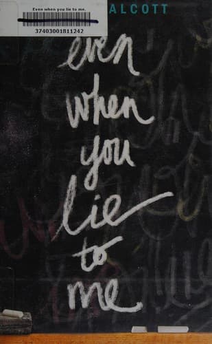 Cover of Even When You Lie to Me