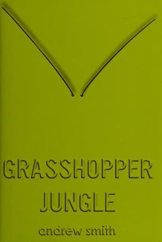 Grasshopper Jungle