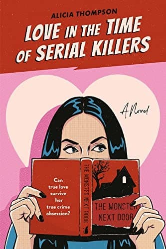 Cover of Love in the Time of Serial Killers