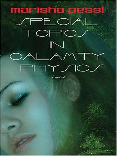 Special Topics in Calamity Physics