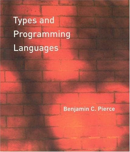Types and Programming Languages