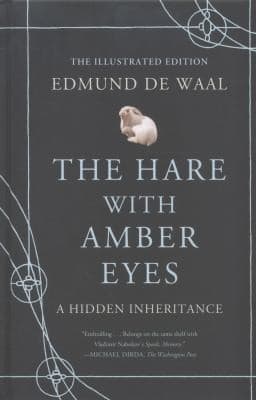 The Hare with Amber Eyes: A Hidden Inheritance