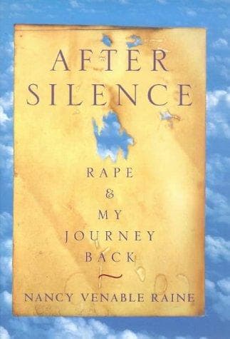 After Silence: Rape & My Journey Back