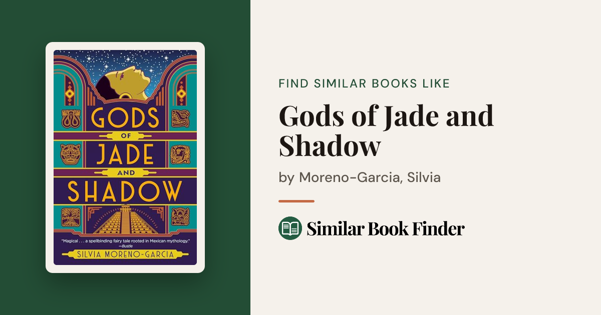 Books Like Gods of Jade and Shadow by Moreno-Garcia, Silvia